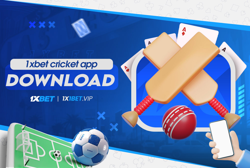 1xbet cricket app download