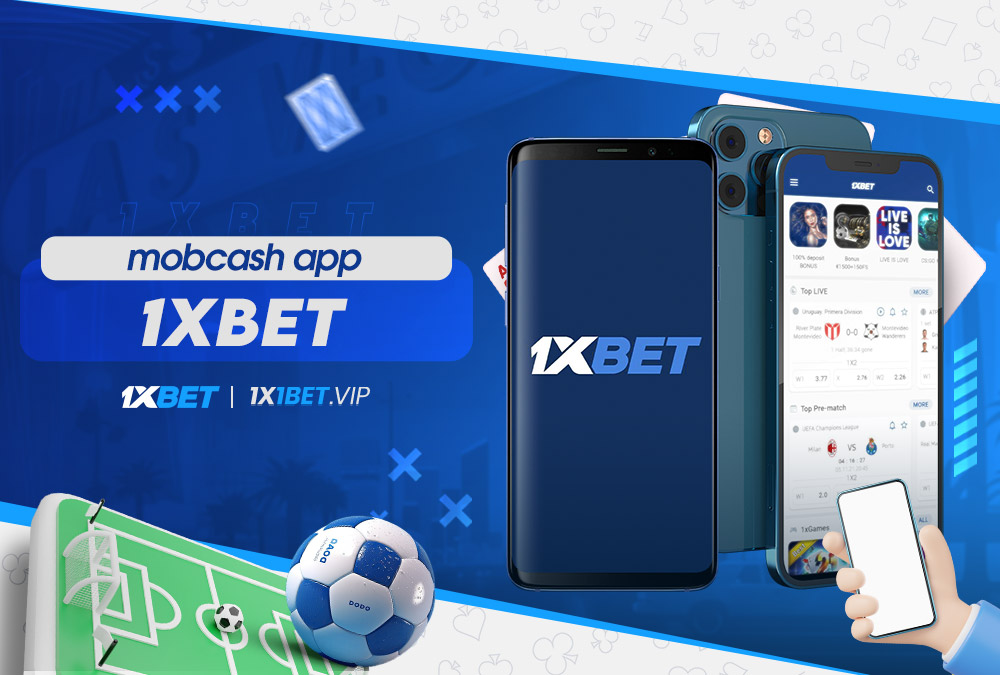 mobcash app 1xbet